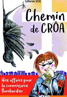 Chemin de crôa - Catherine Secq