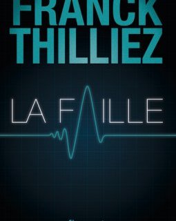 La Faille - Franck Thilliez