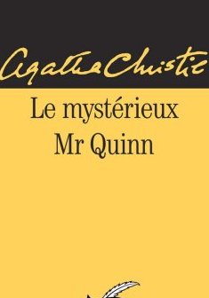 Le Mystérieux Mr Quinn - Agatha Christie