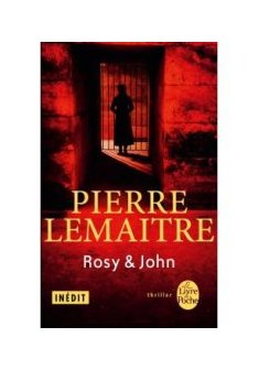 Rosy & John - Pierre Lemaitre 