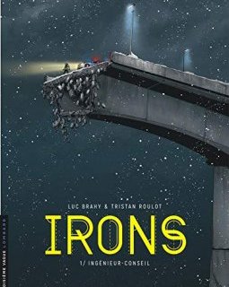 Irons - tome 1 - Ingénieur-conseil - Tristan Roulot - Brahy -