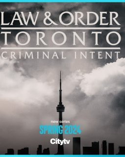 Law & Order Toronto : Criminal Intent, une nouvelle série dérivée de New York Section Criminelle