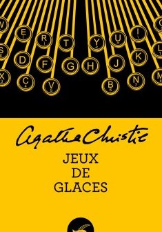 Jeux de glaces - Agatha Christie