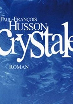 Crystale - Paul-François Husson
