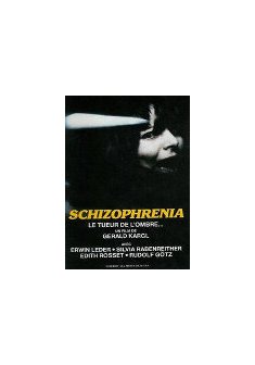Schizophrenia, le tueur de l'ombre