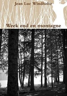 Week end en montagne - Jean Luc Windholtz
