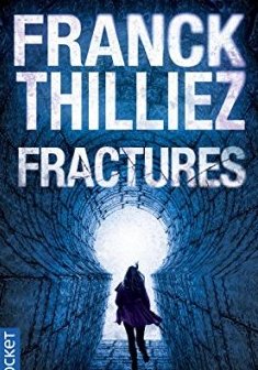Fractures - Franck THILLIEZ