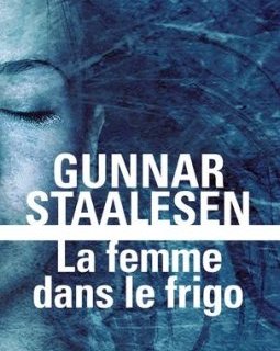 La femme dans le frigo - Gunnar Staalesen 