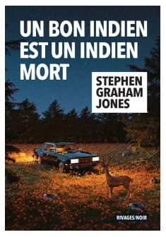 Un bon indien est un indien mort - Stephen Graham Jones