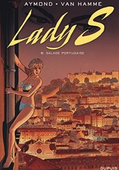 Lady S. - tome 6 - Salade portugaise - Philippe Aymond - Jean Van Hamme