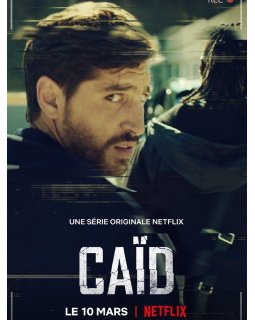 Caïd - La nouvelle série française de Netflix se dévoile