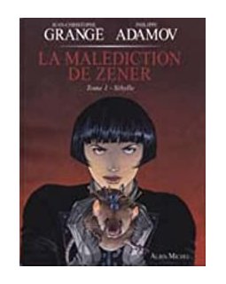 La malédiction de Zener, tome 1 : Sibylle - Jean-Christophe Grangé