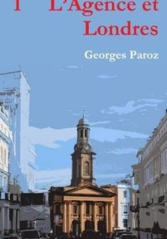 1 L'Agence et Londres - Georges Paroz