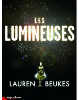 Les Lumineuses - Lauren Beukes