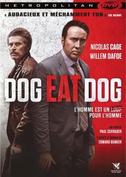 Dog Eat Dog - Paul Schrader