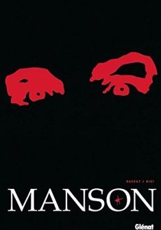 Manson : Coffret en 3 volumes : Tome 1, Un jour dans la vie d'Eduardo Chavez ; Tome 2, L'ombre de Californie ; Tome 3, Par une longue nuit d'été...
