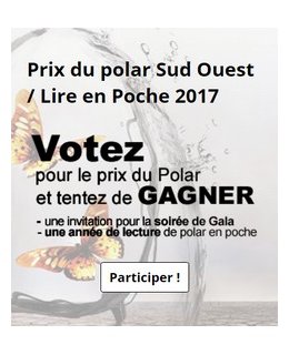 Prix du Polar Sud Ouest / Lire en Poche 2017