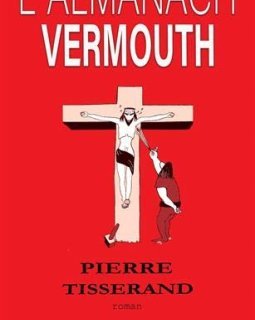 L'almanach Vermouth - Pierre Tisserand