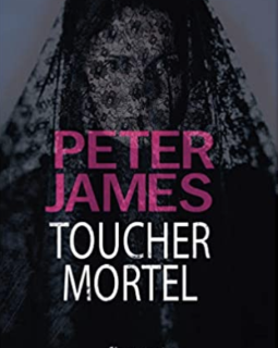 Toucher mortel - Peter James 