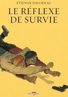 Le Réflexe de survie (NED) - Étienne Davodeau