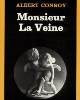 Monsieur la veine - A. Conroy