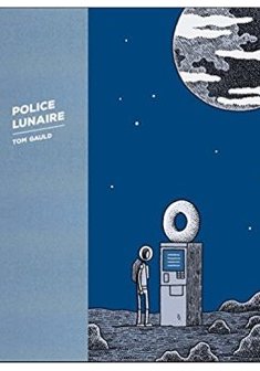 Police Lunaire - Tom Gauld