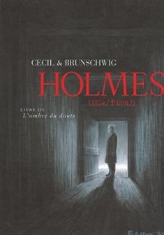 Holmes (Tome 3-L'ombre du doute) : (1854/ † 1891 ?) - Cecil - Luc Brunschwig