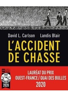 L'accident de chasse - Landis Blair et David L. Carlson