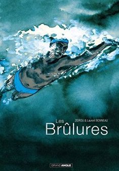 Les Brûlures - Zidrou - Laurent Bonneau