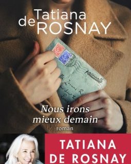 Nous irons mieux demain - Tatiana De Rosnay 