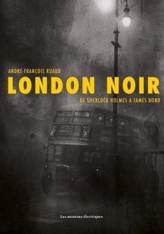  London Noir - André-François Ruaud