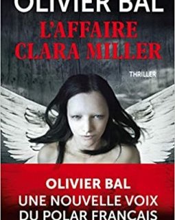 L'Affaire Clara Miller - Olivier Bal