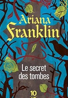 Le secret des tombes - Ariana FRANKLIN
