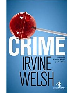  Crime - Irvine Welsh