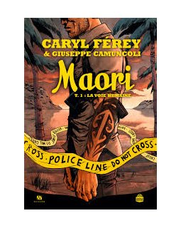 Maori - Tome 1 - La Voie humaine - Caryl Férey