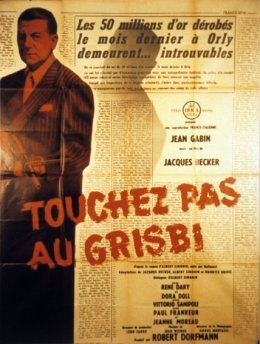 Touchez pas au grisbi - Jacques Becker