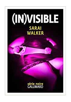 (In)visible - Sarai Walker