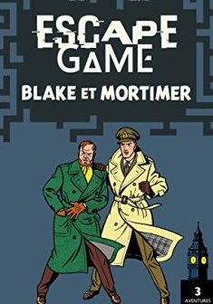 Escape Game Blake et Mortimer - Rémi Prieur - Mélanie Vives