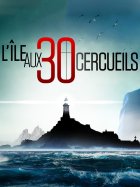 L'île aux 30 cercueils - Saison 1