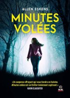 Minutes volées - Allen Eskens