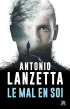 Le Mal en soi - Antonio Lanzetta