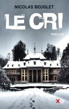 Le Cri - Nicolas Beuglet