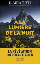 A la lumière de la nuit - Ilaria Tuti