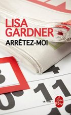 Arrêtez-moi - Lisa Gardner