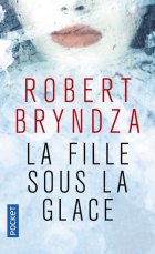 La fille sous la glace - Robert Bryndza