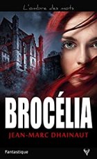 Brocélia - Jean-Marc Dhainaut