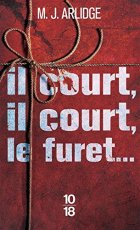 Il court, il court, le furet - M.J. Arlidge