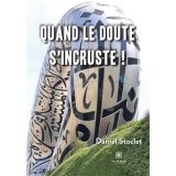 Quand le doute s'incruste ! - Daniel Stoclet 