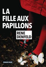 La fille aux papillons - Rene Denfeld