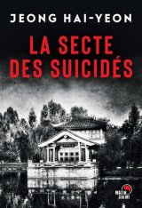 La secte des suicidés - Jeong Hai-yeon